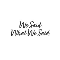 We Said What We Said (@saidwhatwesaid) 's Twitter Profile Photo We Said What We Said (@saidwhatwesaid) 's Twitter Profile Photo