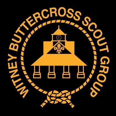 Witney Buttercross Scout Group. We are one of the largest Scout Groups in Oxfordshire and the UK and members of the Scout Assocation.