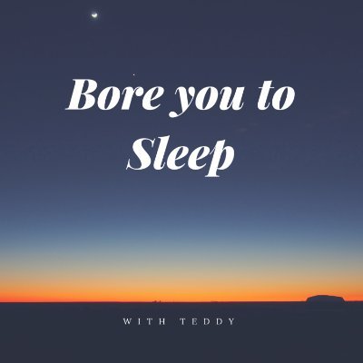Host of the Bore you to Sleep Podcast and trying to help people everywhere get a good night's sleep.

Instgram @boreyoutosleep