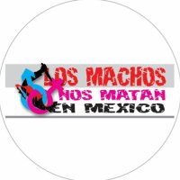 Los Machos Nos Matan En Mexico (@machoslos) 's Twitter Profile