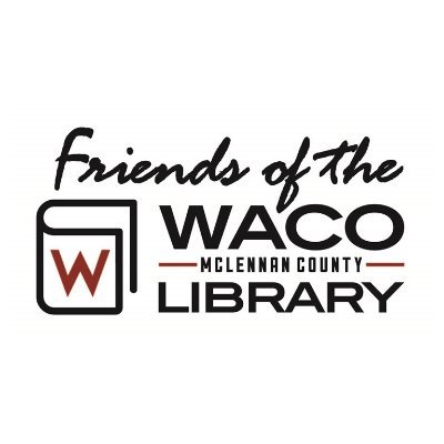 Our mission is to improve the quality of life in our community by supporting the Waco-McLennan County Library.