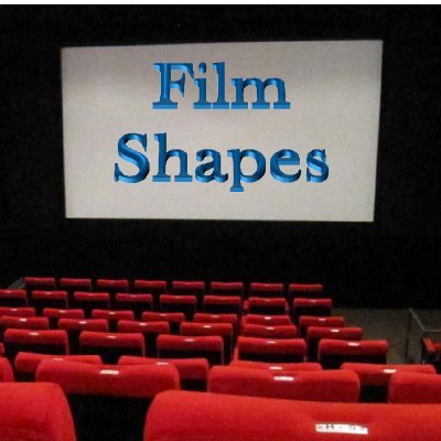 FilmShapes's profile picture. Film Shapes is a blog and podcast about films. We see a film at the cinema, then Shady handles the blogging, while Roly techs the podding. Debate ensues.
