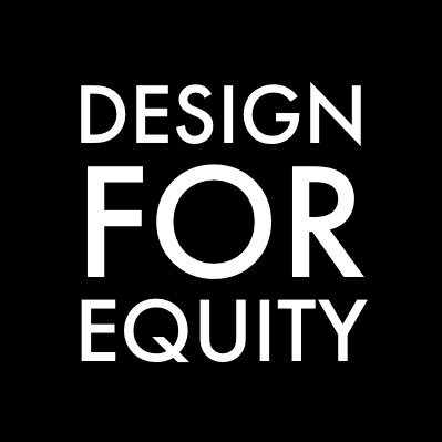 Design for Equity. imagination and audacity.