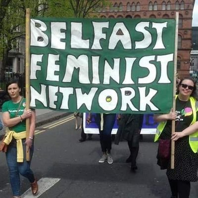 Belfast Feminist Network. Follow us for updates on events and campaigns.  belfemnet@gmail.com