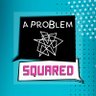 AProblemSquared's profile picture. A problem-solving podcast by @standupmaths & @bechillcomedian which comes out today, or Monday, or the following Monday (depending when you read this).