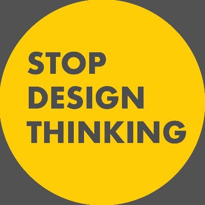 Defending Design in the era of Design Thinking. STOP DESIGN THINKING,  START HIRING DESIGNERS.