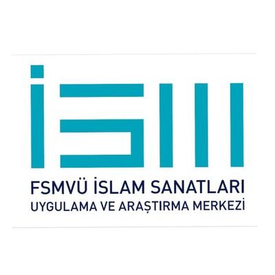 Fatih Sultan Mehmet Vakıf Üniversitesi İslam Sanatları Uygulama ve Araştırma Merkezi