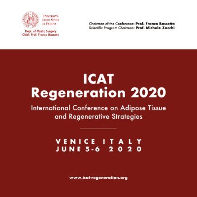 Official Twitter account of the International Conference on Adipose Tissue and Regenerative ICAT 2020| June 5-6 2020 | Venice