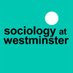 Sociology at Westminster (@SociologyWmin) Twitter profile photo