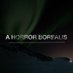 A Horror Borealis (@ahorrorborealis) Twitter profile photo A Horror Borealis (@ahorrorborealis) Twitter profile photo