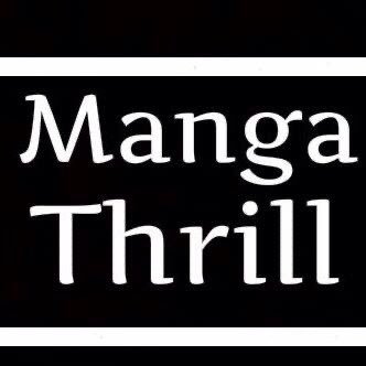 Back up account for @MangaThrill - Your Best Source For Anime, Manga, Novel, Comics - Join our squad and stay updated.  #mangathrill