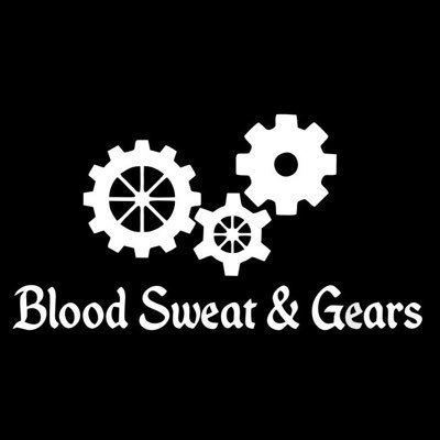 Blood Sweat /& Gears