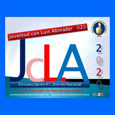 Juventud con Luis Abinader 2020 -
Circunscripción #1, Distrito Nacional
IG: @JcLA2020
FB: Juventud con Luis Abinader 2020 -
Circunscripción #1, D. N.