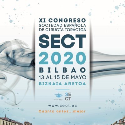 XI Congreso de la Sociedad Española De Cirugia Torácica SECT. Bilbao Mayo 2022 #BilboSECT2022