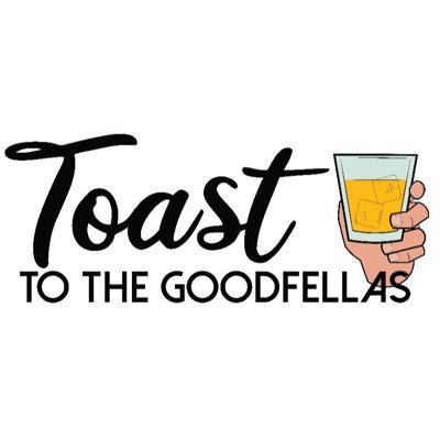 Toast to the Goodfellas