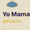 PicksYo's profile picture. Yo Mama has the best Picks.