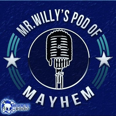 The Pod of Mayhem with @MrWillyAdkins is a brand new radio show and podcast featuring interviews and entertainment on the @BreakFateRadio Network!