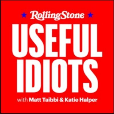 Rolling Stone podcast featuring Matt Taibbi @mtaibbi and Katie Halper @kthalps.