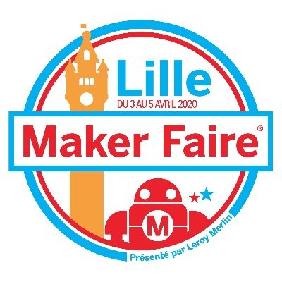 Fête internationale dédiée à l’innovation ! Entrez dans le monde des #makers Du 03 au 05 avril 2020 à la Gare Saint Sauveur ! #MFL20