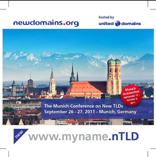 Attend newdomains 2013 from 27-29 October 2013 in Munich, Germany. Please visit http://t.co/BDgSCUJKGl for more information and registration.