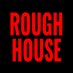 Rough House (@roughhouseca) Twitter profile photo Rough House (@roughhouseca) Twitter profile photo