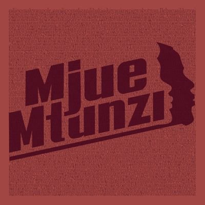 MjueMtunzi's profile picture. #MjueMtunzi #MsomeUmjue #MjueUmsome
