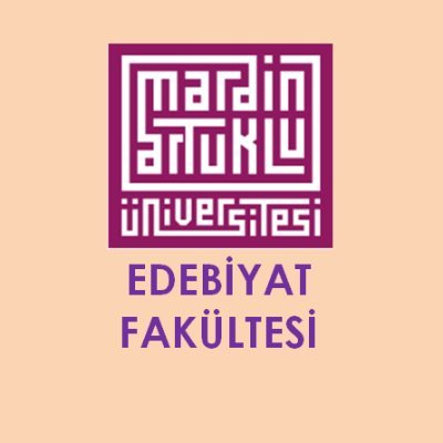 Mardin Artuklu Üniversitesi Edebiyat Fakültesi - Resmî Hesap /
Mardin Artuklu University Faculty of Letters - Official Account