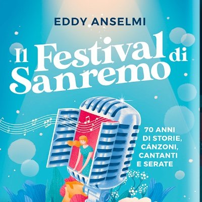 Eddy Anselmi - Il Festival di Sanremo - DeAgostini -  in libreria dal 14 gennaio 2020