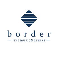 border -live music&drinks- (@live_border) 's Twitter Profile