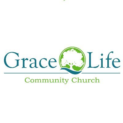 Grace Life Community Church, choosing the Life God always intended.