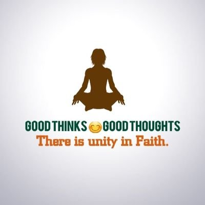 GOOD Thinks😊GOOD Thoughts.
