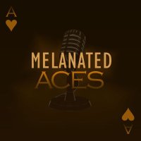 Melanated Aces Podcast(@MelanatedAces) 's Twitter Profile Photo