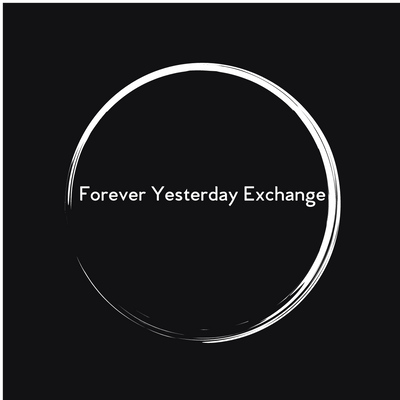 Forever Yesterday Exchange
