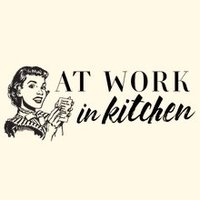 At Work In Kitchen (@atworkinkitchen) 's Twitter Profile