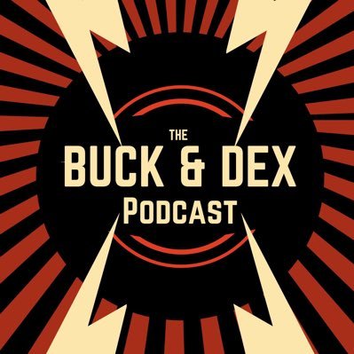 The Buck and Dex Podcast
