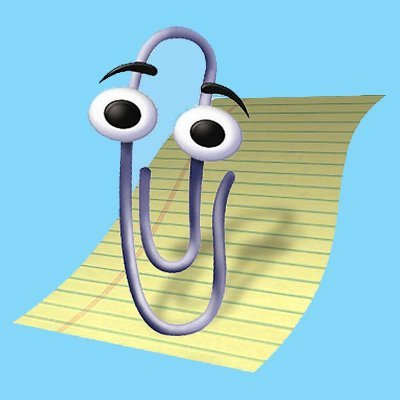 Hey, it's Clippy. Remember Clippy? Well he's back; in Twitter form.
#TrustAI #AIisAOK #AITotallyWontKillYou