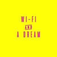 Wi-fi & A Dream(@wifi_andadream) 's Twitter Profile Photo