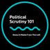 Political Scrutiny 101 Profile picture