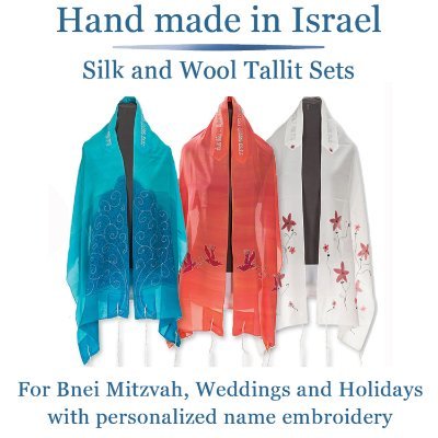 Hand Made in Israel, Silk Tallitot, Jewish Prayer Shawls, for Bar Mitzvah, Bat Mitzvah, Weddings and more