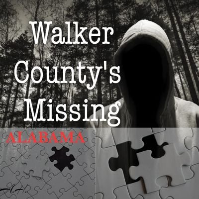 Seeking information and justice for the many missing persons in Walker County, Alabama