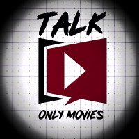 Talk Only Movies!!(@TalkOnlyMovies) 's Twitter Profile Photo