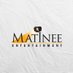 Matinee Entertainment (@MatineeEnt) Twitter profile photo