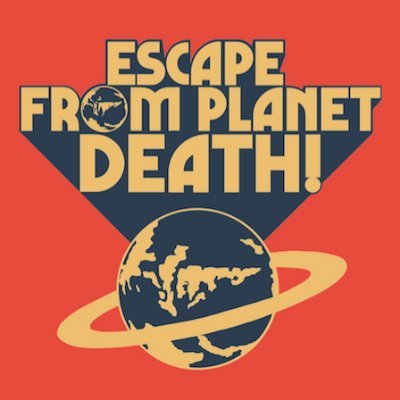 EscapeFromPlanetDeath!