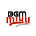 BGM Mixy (@BgmMixy) Twitter profile photo