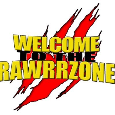 Official account of Welcome to The RAWRRZONE and #RawrrzoneMedia