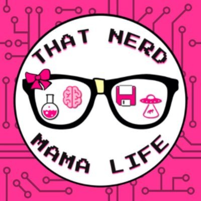 That Nerd Mama Life