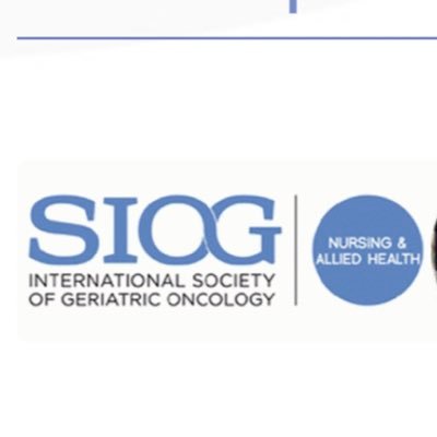 The Nursing and Allied Health Group of the International Society of Geriatric Oncology (SIOG). Working together to improve care of older adults with cancer🙌🏼