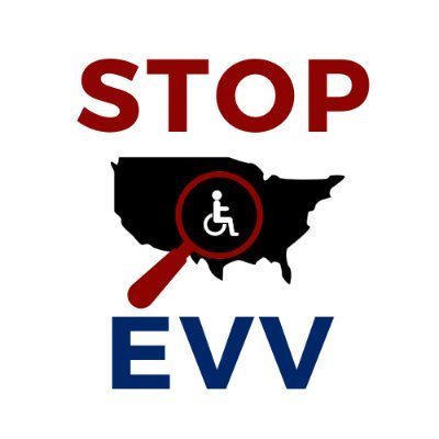 Former campaign led by the disabled & personal care providers to raise awareness about the abuses of Electronic Visit Verification (EVV) systems. #StopEVV