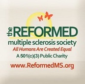We are a group of MS patients, care-givers and activists who have come together to form The Reformed Multiple Sclerosis Society.