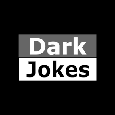 Just dark jokes here.
DMs open for submissions.
If you don't want to see the content, feel free to block.